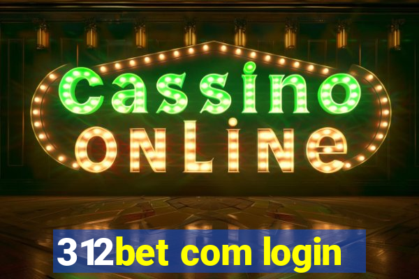 312bet com login